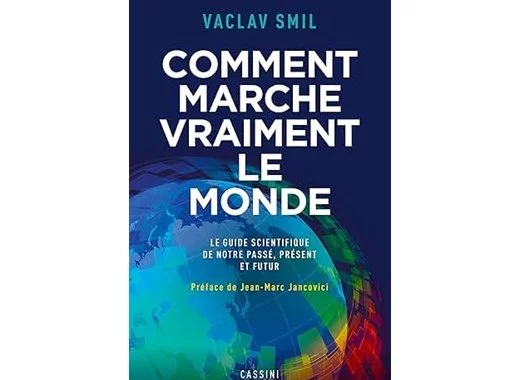 Comment marche vraiment le monde