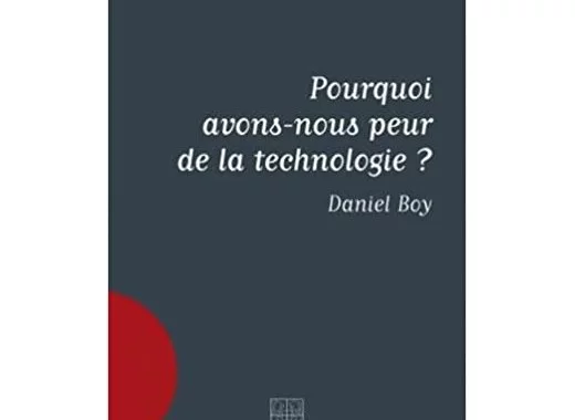 Pourquoi avons-nous peur de la technologie ?