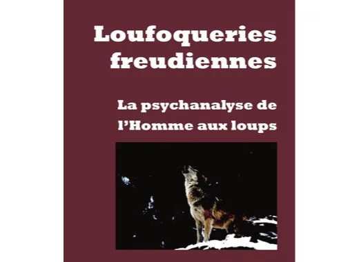 Loufoqueries freudiennes (note de lecture n°2)